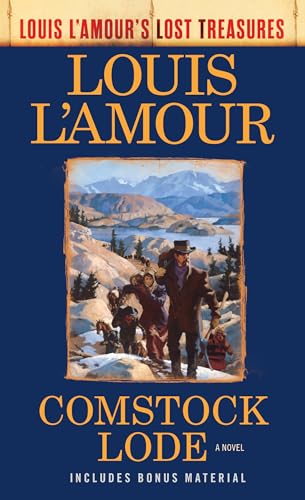 Comstock Lode (Louis L'Amour's Lost Treasures): A Novel